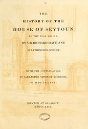 Cover of: The history of the House of Seytoun to the year M.D.LIX