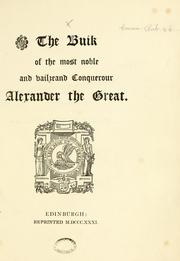 Cover of: The Buik of the Most Noble and Vailzeand Conquerour Alexander the Great. [In verse by Bannatyne Club (Edinburgh, Scotland)