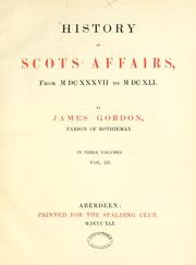 Cover of: History of Scots affairs, from MDCXXXVII to MDCXLI by Spalding Club (Aberdeen, Scotland)