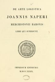 Cover of: De Arte Logistica Joannis Naperi, Merchistonii Baronis Libri qui supersunt