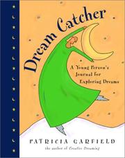 Cover of: Dream catcher by Patricia L. Garfield