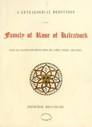 Cover of: A genealogical deduction of the family of Rose of Kilravock