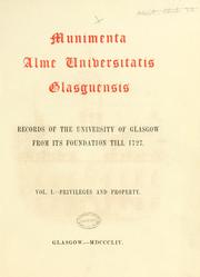 Cover of: Munimenta Alme Universitatis Glasguensis. Records of the University of Glasgow, from its foundation till 1727