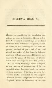 Cover of: Observations on the propriety of preserving the dress, the language, the poetry, the music, and the customs, of the ancient inhabitants of Scotland