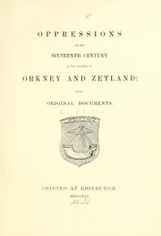Cover of: Oppressions of the sixteenth century in the islands of Orkney and Zetland: from original documents