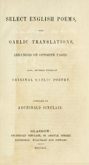 Cover of: Select English poems: with Gaelic translations, arranged on opposite pages : also, several pieces of original Gaelic poetry