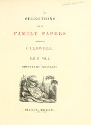 Cover of: Selections from the family papers preserved at Caldwell by Maitland Club (Glasgow)