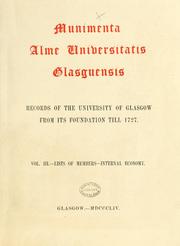 Cover of: Munimenta Alme Universitatis Glasguensis. Records of the University of Glasgow, from its foundation till 1727