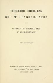 Cover of: Tuilleadh dhuilleag bho m' leabhar-latha mu chunntas mo bheatha anns a' Ghaidhealtachd: bho 1862 gu 1882