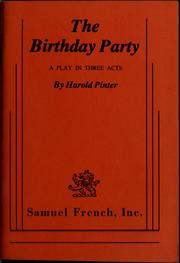 Cover of: The birthday party: a play in three acts