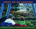 Cover of: When We Go Camping