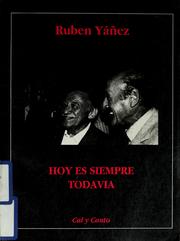 Cover of: Hoy es siempre todavía by Ruben Yáñez