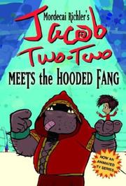 Cover of: Jacob Two-Two Meets the Hooded Fang (Jacob Two-Two Adventures) by Mordecai Richler