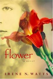 Cover of: Flower by Irene N. Watts