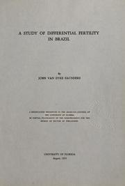 Cover of: A study of differential fertility in Brazil ... by Saunders, John