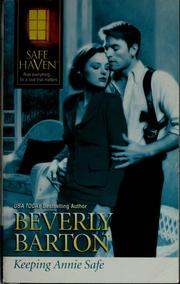 Cover of: Keeping Annie safe by Beverly Barton