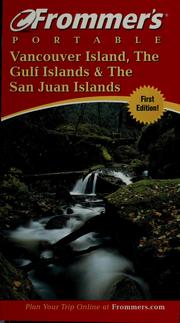 Cover of: Frommer's portable Vancouver Island, the Gulf Islands & the San Juan Islands