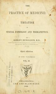Cover of: The practice of medicine by Robley Dunglison