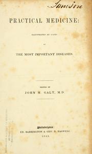 Cover of: Practical medicine; illustrated by cases of the most important diseases