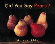 Cover of: Did You Say Pears? by Arlene Alda