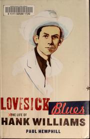Cover of: Lovesick blues: the life of Hank Williams