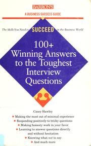 Cover of: 100+ winning answers to the toughest interview questions