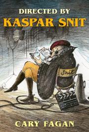 Cover of: Directed by Kaspar Snit by Cary Fagan