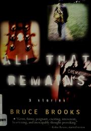 Cover of: All that remains | Bruce Brooks