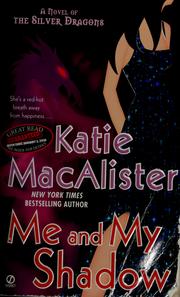 Cover of: Me and my shadow: a novel of the silver dragons