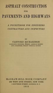 Cover of: Asphalt construction for pavements and highways by Clifford Richardson