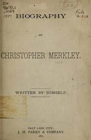Cover of: Biography of Christopher Merkley by Christopher Merkley