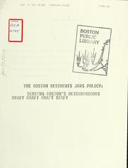 Cover of: The Boston residents jobs policy: serving Boston's neighborhoods. Draft by Boston Redevelopment Authority