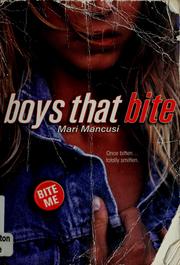Cover of: Boys that bite by Marianne Mancusi