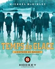 Cover of: Temps de glace: l'histoire du hockey