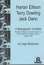 Cover of: Harlan Ellison, Terry Dowling, Jack Dann: A Bibliogeaohic Checklist: Prepared for Ellison's Australian lecture tour at the Powerhouse Museum, Sydney, Jan 1996