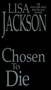 Cover of: Chosen to die by Lisa Jackson