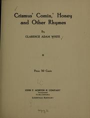 Cover of: Crismus' comin', and honey, and other rhymes ...