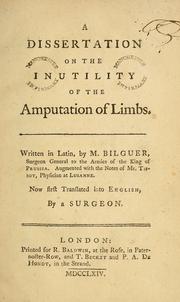 Cover of: A dissertation on the inutility of the amputation of limbs
