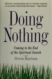 Cover of: Doing nothing: coming to the end of the spiritual search