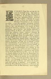 Cover of: Eu Elrey. Fąco saber aos que este alvará de declarącão virem: que tendo informącão, de que do Meu alvará de dez de setembro de mil setecentos sessenta e sinco: que, abollindo as frótas, permittio aos Meus vassallos a liberdade de navegarem para os portos não vedados dos Meus dominios ultramarinos; e de transportarem delles, e para elles quaesque mercadorias permittidas; do outro alvará de dous de junho de mil setecentos sessenta e seis, que derrogando a lei dezeseis de fevereiro de mil setecentos e quarenta, com os decretos, que prohibiram, que os navios, que fahissem destinados a quaesquer portos do Brazil, não pudessem variar as suas escalas para passarem a outros ..