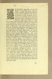 Cover of: Eu el Rey. Faço saber aos que este alvará de ampliação virem: que havendo concedido por meu real decreto de quatorze de julho de mil setecentos sincoenta e hum, ampliado pelo outro de treze de janeiro de mil setecentos sincoenta e sinco, liberdade a Christiano Henriques Smith para estabelecer nesta corte huma fabrica de refinar açucar de quatro differentes qualidades, vendendo-o pelos quatro respectivos preços de cem reis, cento e vinte, cento e quarenta, e cento e sessenta reis, sem mais alteração alguma ..