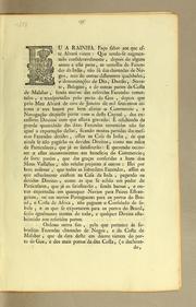 Cover of: Eu a Rainha. Fąco saber aos que este alvará virem: que tendo-se augmentado consideravelmente, depois de alguns annos a esta parte, as remessas de Fazendas de India, não só das chamadas de negro, mas de outras differentes qualidades, e denominącões de dio, damão, surrate, balagate, e de outras partes da costa de Malabar, sendo muitas das referidas Fazendas remittidas, e transportadas pelo porto de Goa, depois que pelo meu alvará de oito de janeiro de mil setecentos oitenta e tres houve por bem aliviar o commercio, e navegącão dequelle porto com o desta capital, dos excessivos direitos com que estava gravado ..