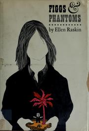 Cover of: Figgs & phantoms by Ellen Raskin