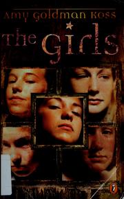 Cover of: The girls by Amy Goldman Koss