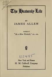 Cover of: The heavenly life by James Allen