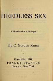 Cover of: Heedless sex. ..