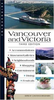 Cover of: Colourguide Vancouver and Victoria (Colourguide Travel Series)