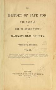 Cover of: The history of Cape Cod: the annals of Barnstable County, including the district of Mashpee