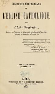Cover of: Histoire universelle de l'Église catholique by René François Rohrbacher