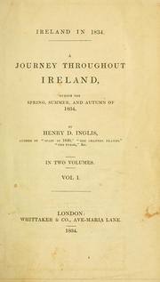 Cover of: Ireland in 1834: A journey throughout Ireland, during the spring, summer, and autumn of 1834